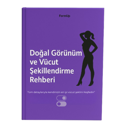 '+ Hediye Doğal Görünüm ve Vücut Şekillendirme Rehberi
